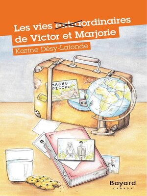 cover image of Les vies extraordinaires de Victor et Marjorie